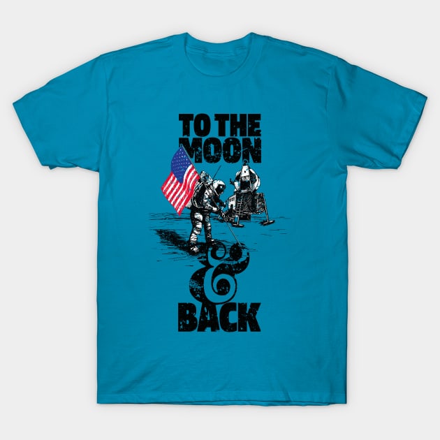 TO THE MOON AND BACK T-Shirt by mryetee